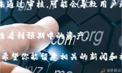 看起来你对“tokenim”这个词有些疑问