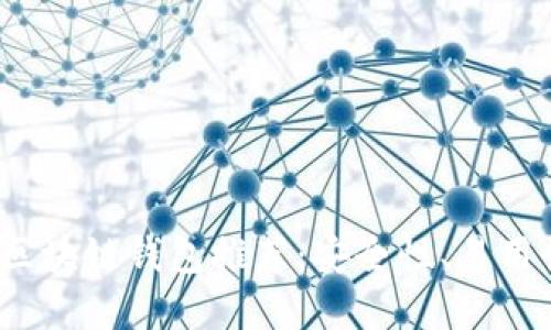 2023年最新区块链钱包推荐：安全性、易用性与选择指南